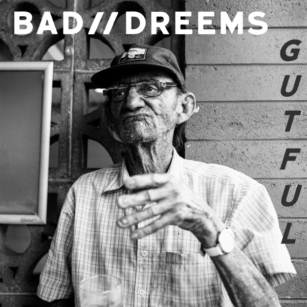 bad-dreems-gutful-album-art